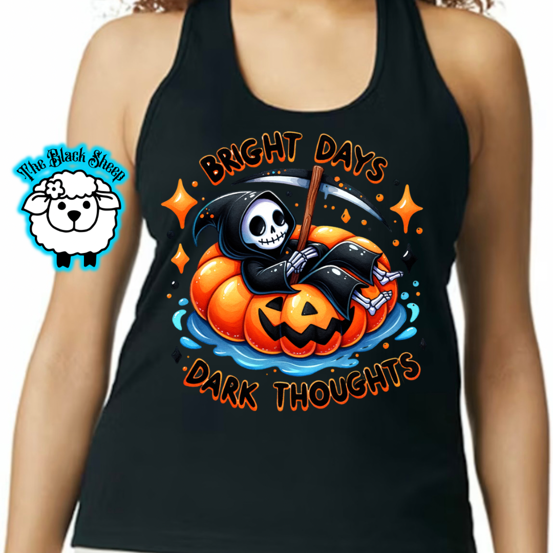 Bright Days Dark Thoughts Tee/Tank Top